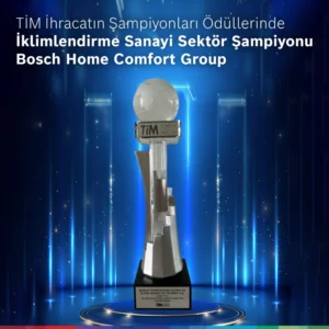 Bosch Home Comfort Group iklimlendirme sektöründe ihracat şampiyonu 3 Bosch TIM Odu1