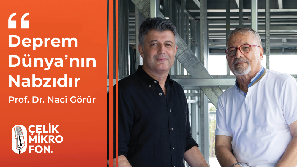 Prof. Dr. Naci Görür: Deprem dirençli kentler yaratmalıyız 4 Yapisal Celik1
