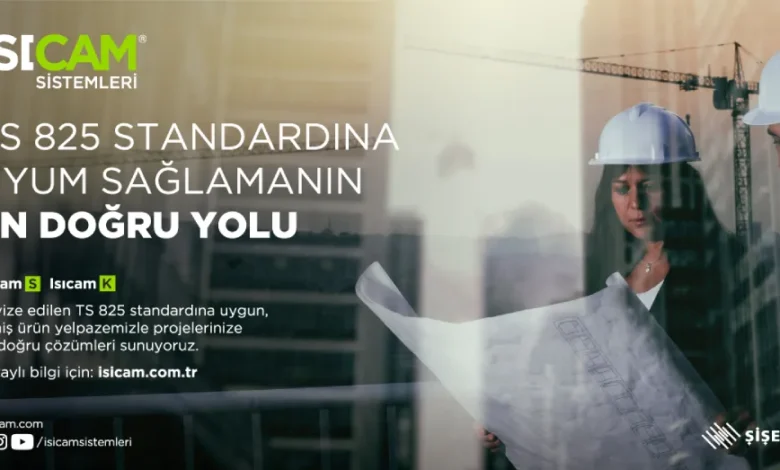 Şişecam’dan TS 825 Standart Revizyonuna Tam Destek: Enerji verimliliğinde yeni dönem başlıyor 1 Sisecam gorsel