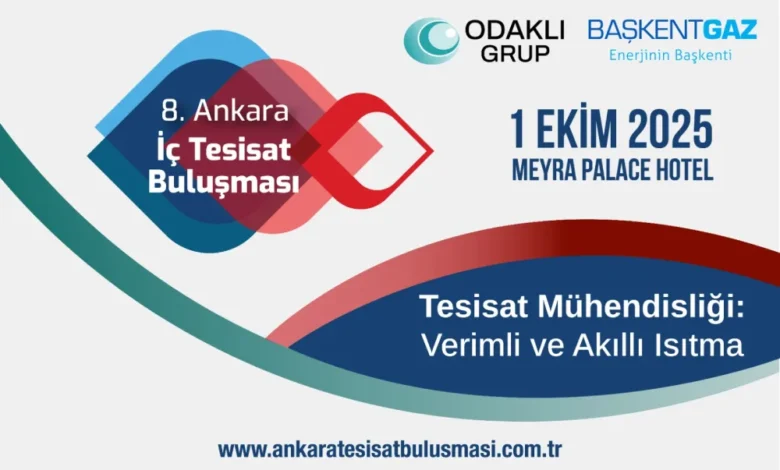 8. Ankara İç Tesisat Buluşması 1 Ekim’de Meyra Palace Otel’de 1 8.Ankara ITB