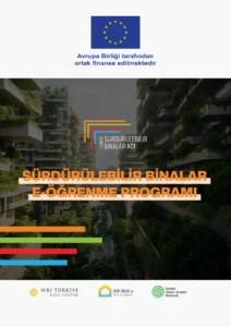 Türkiye’nin ilk sürdürülebilir binalar E-Öğrenme Programı hayata geçti 4 AB Bina Agi