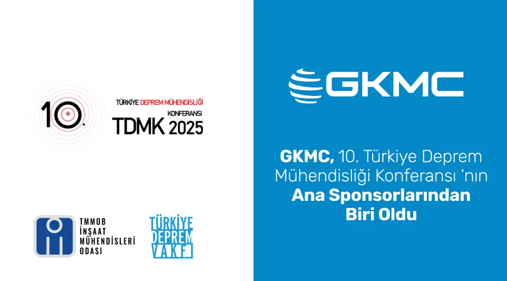 GKMC, 10. Türkiye Deprem Mühendisliği Konferansı’nın ana sponsorları arasında 4 GKMC 10turkiyedepremmuhendisligizirvesi bulten 23092025 1