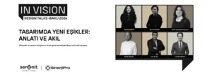 Seranit ve Sinerjipro tasarımın geleceğini Bakü’de şekillendiriyor 4 Seranit InVisionTalks 1