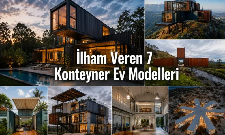 İlham Veren 7 Konteyner Ev Modelleri