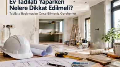 Ev Tadilatı Yaparken Nelere Dikkat Edilmeli? Tadilata Başlamadan Önce Bilmeniz Gerekenler