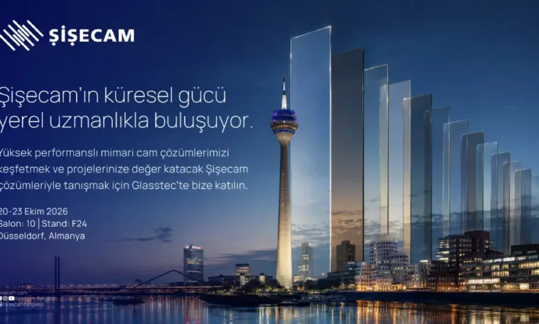 Şişecam, Glasstec Fuarı'nda yüksek performanslı mimari cam çözümlerini sergileyecek 1 Sisecam Glasstec 2026