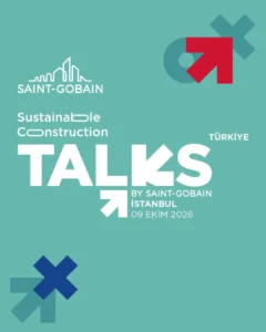 “Sustainable Construction Talks” ile Türkiye’nin deprem ve iklim sınavı masaya yatırılıyor 4 ustainable Construction Talks1
